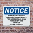 thumbnail image 4 of (2 Pack) We Are Not Responsible For Accidents OSHA Notice Sign 10 Inch X 7 Inch Indoor / Outdoor Rust-Free Aluminum Metal Signs for Workplace, Workshop, and Construction Site, Made in, 4 of 8