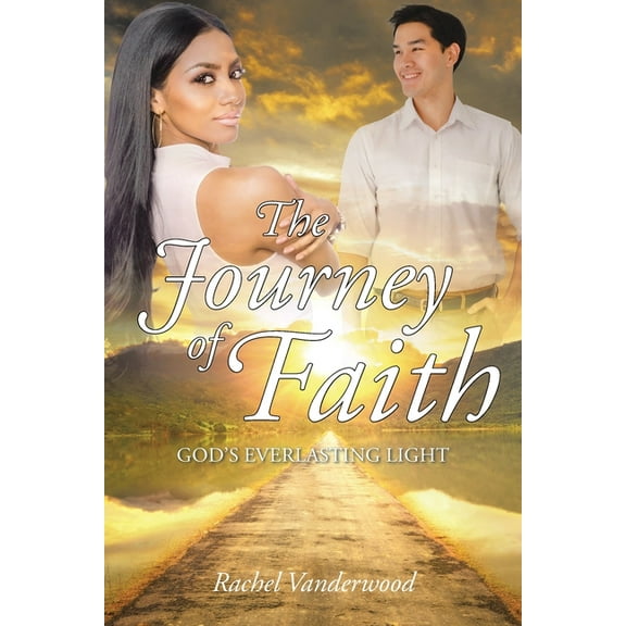 God's Everlasting Light The Journey of Faith, (Paperback)
