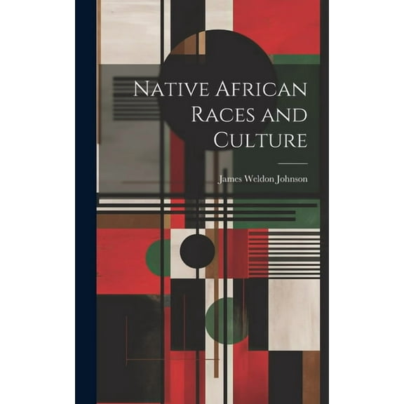 Native African Races and Culture (Hardcover)