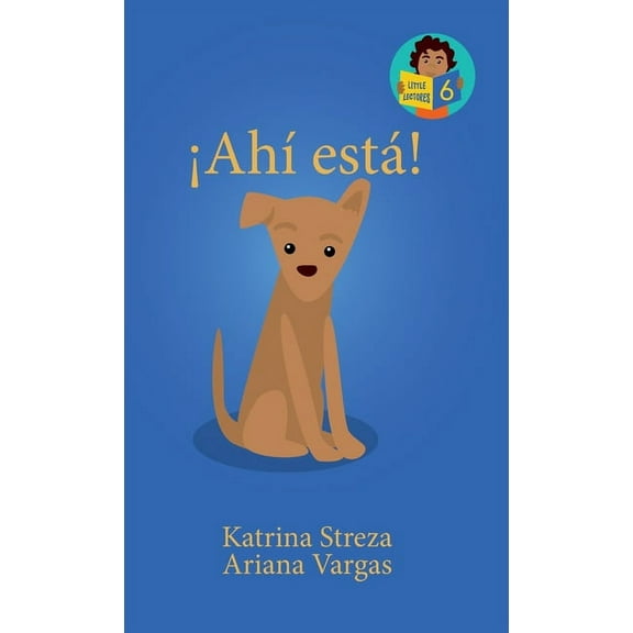 Little Lectores Â¡AhÃ­ estÃ¡!, Book 7, (Hardcover)