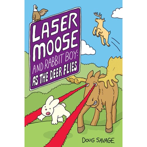 Pre-Owned Laser Moose and Rabbit Boy: As the Deer Flies: Volume 4 (Paperback) 1524864757 9781524864750