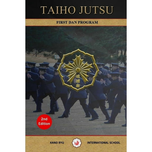 Taiho Jutsu - First Dan Program (English), (Paperback)