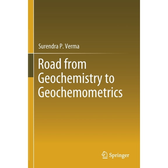 Road from Geochemistry to Geochemometrics, (Paperback)