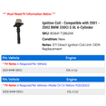 thumbnail image 2 of Ignition Coil - Compatible with 2001 - 2002 BMW 330Ci 3.0L 6-Cylinder, 2 of 2
