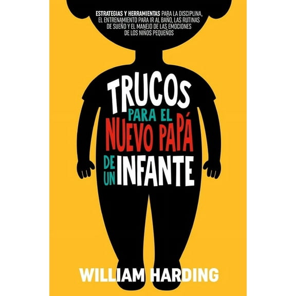 Trucos Para El Nuevo Papá de Un Infante, (Paperback)