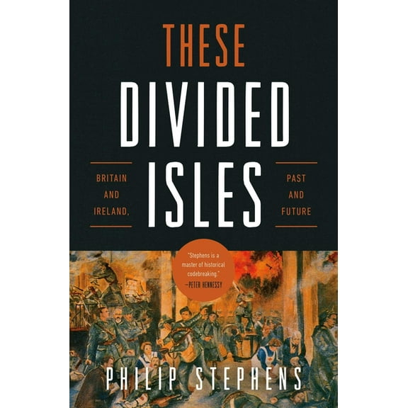 These Divided Isles: Britain and Ireland, Past and Future, (Hardcover)