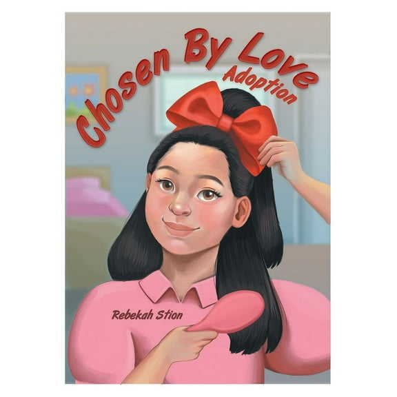 Chosen By Love: Adoption, (Hardcover)