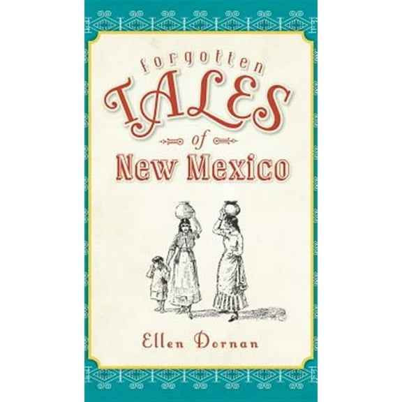 Forgotten Tales of New Mexico (Hardcover)