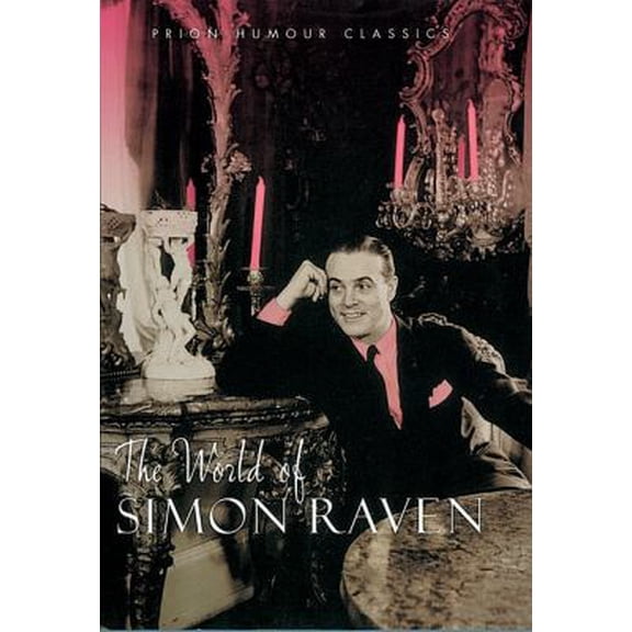 Pre-Owned World of Simon Raven (Prion Humour Classics) (Hardcover) 1853754935 9781853754937