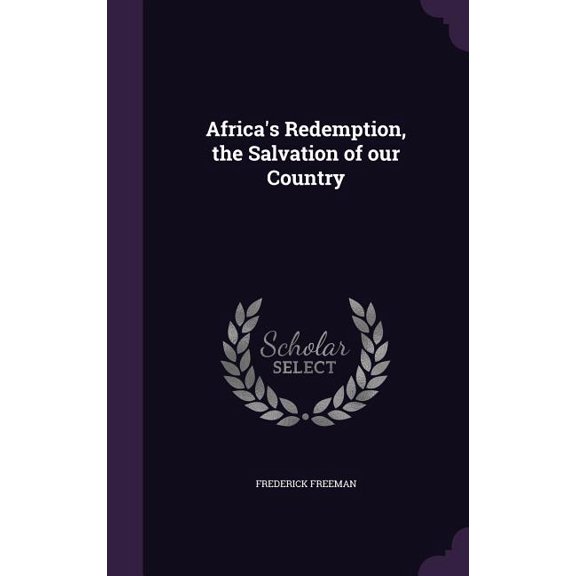 Africa's Redemption, the Salvation of our Country (Hardcover)