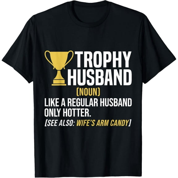 Funny Trophy Husband Definition for Men Short Sleeve Graphic T-Shirt