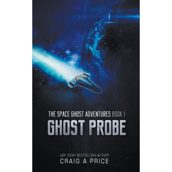 Space Gh0st Adventures Ghost Probe, Book 1, (Paperback)