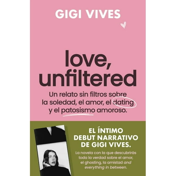 Love, Unfiltered (Spanish Edition), (Paperback)