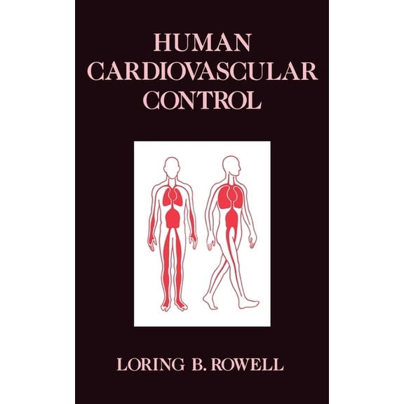 Human Cardiovascular Control, (Hardcover)