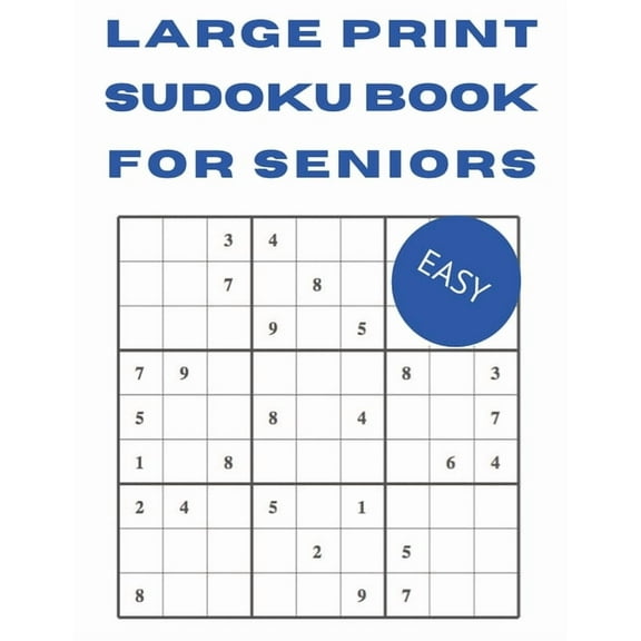 Large Print Sudoku Books for Seniors: Sudoku Books for Adults Easy - 100 Sudoku (Paperback)