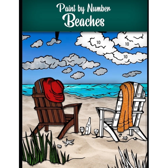 Paint by Number Beaches: Stress relieving coloring book with more than 100 pages to color, (Paperback)