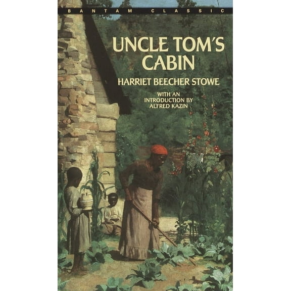 Bantam Classics Uncle Tom's Cabin, (Paperback)