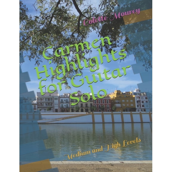 Carmen Highlights for Guitar Solo: Medium and High Levels (Paperback)