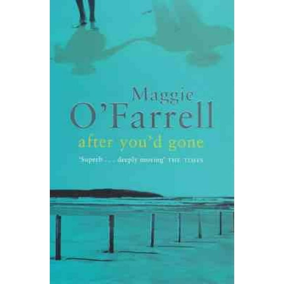 Pre-Owned After You'd Gone: Maggie O'Farrell Paperback