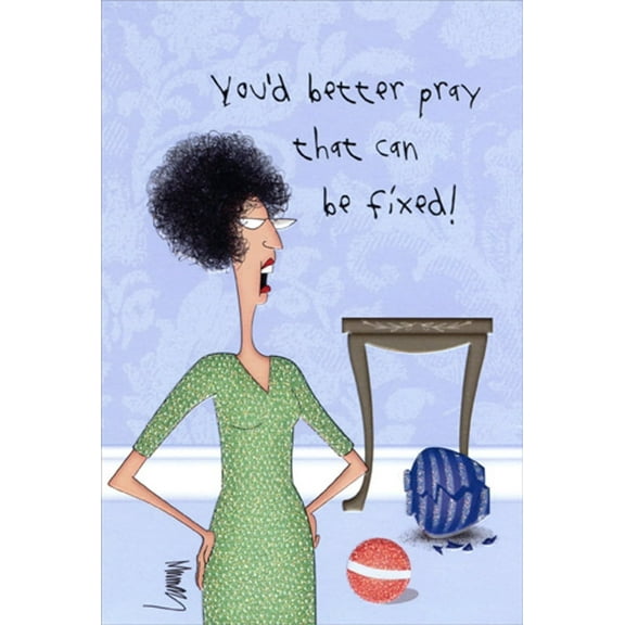 Pictura Broken Vase : Pray That Can Be Fixed Funny / Humorous Mother's Day Card