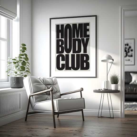 Stylish Wall Art Print - Homebody Club Print - Fashionable Poster - Home Decor - Printable Wall Art -, Unframed Paper Poster 8x10in