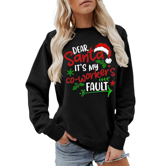 Tiweut Womens Sweatshirts Dear Santa It's My Coworker's Fault Long Sleeve Round Neck Sweatshirt for Mens,Black,L