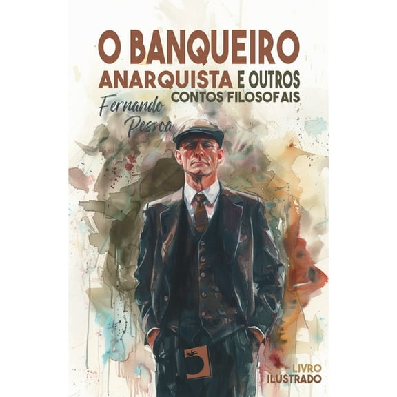 O banqueiro anarquista, (Paperback)