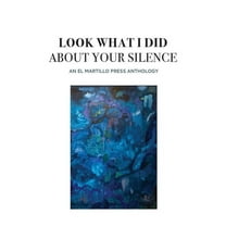 Look What I Did About Your Silence, (Paperback)