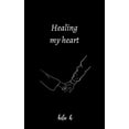 thumbnail image 2 of Healing my heart, (Paperback), 2 of 2