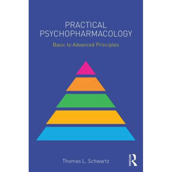 Pre-Owned Clinical Topics in Psychology and Psychi Practical Psychopharmacology: Basic to Advanced Principles, (Paperback)