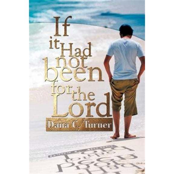 If It Had Not Been for the Lord