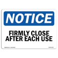 thumbnail image 1 of SignMission OS-NS-A-710-L-12722 7 x 10 in. OSHA Notice Sign - Firmly Close Door After Each Use, 1 of 1