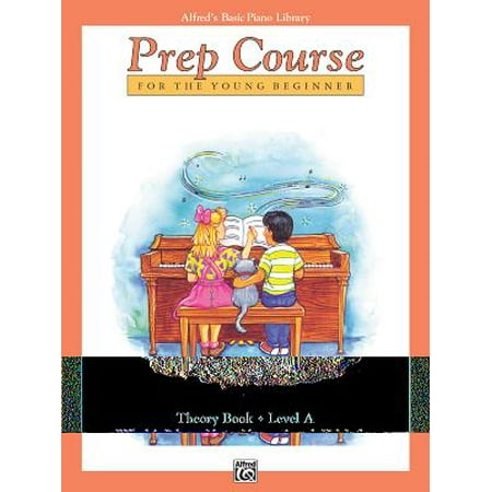 Alfred's Basic Piano Prep Course Theory, Bk a : For the Young (Best Cpa Prep Course)