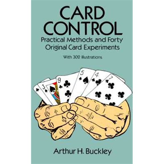 Pre-Owned Card Control: Practical Methods and Forty Original Card Experiments (Paperback) 0486277577 9780486277578