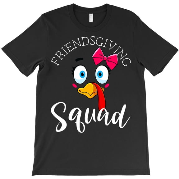 Friendsgiving Squad Gifts Happy Thanksgiving Turkey Day, - Best Gift G6721 Unisex T-Shirt, Up to Size 5XL