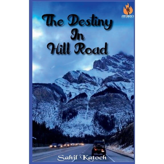 The Destiny in Hill Road, (Paperback)