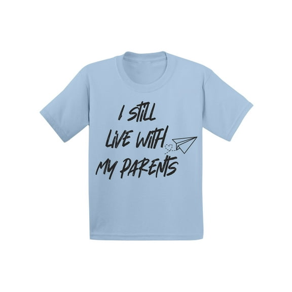 Back to School Toddler Shirts for Kids I Still Live With My Parents T Shirt Boys T Shirts School Theme Clothing Girls Toddler Shirts Funny School Gift for Children