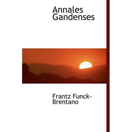Annales Gandenses (Hardcover)