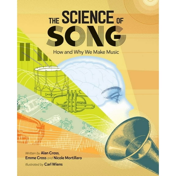 The Science of Song: How and Why We Make Music, (Hardcover)
