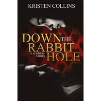 Down The Rabbit Hole: Elsewhere Series (Paperback)