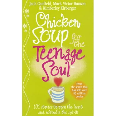 Chicken Soup For The Teenage Soul (Paperback) by Jack Canfield, Mark Victor Hansen
