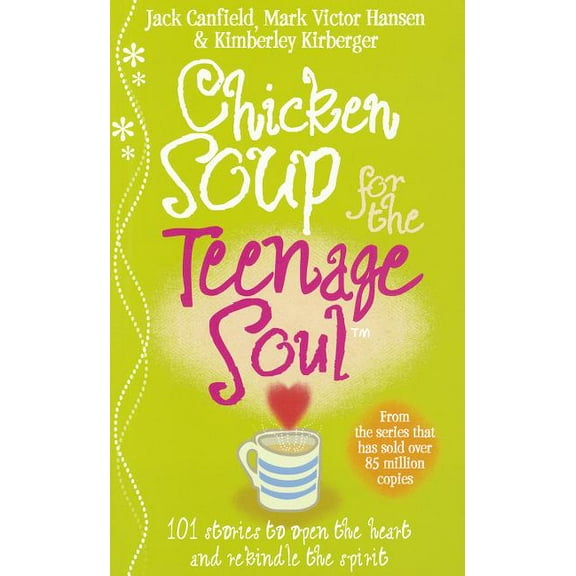 Chicken Soup For The Teenage Soul (Paperback) by Jack Canfield, Mark Victor Hansen