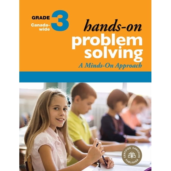 Hands-On Problem Solving Hands-On Problem Solving, Grade 3: A Minds-On Approach, Book 3, (Spiral-Bound)