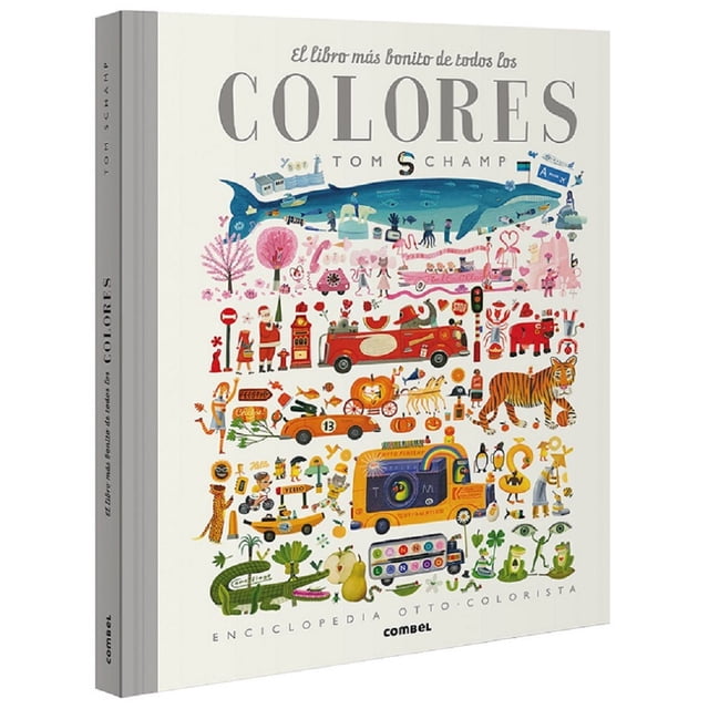 EL LIBRO MÁS BONITO DE TODOS LOS COLORES COMBEL EDITORIAL TOM SCHAMP