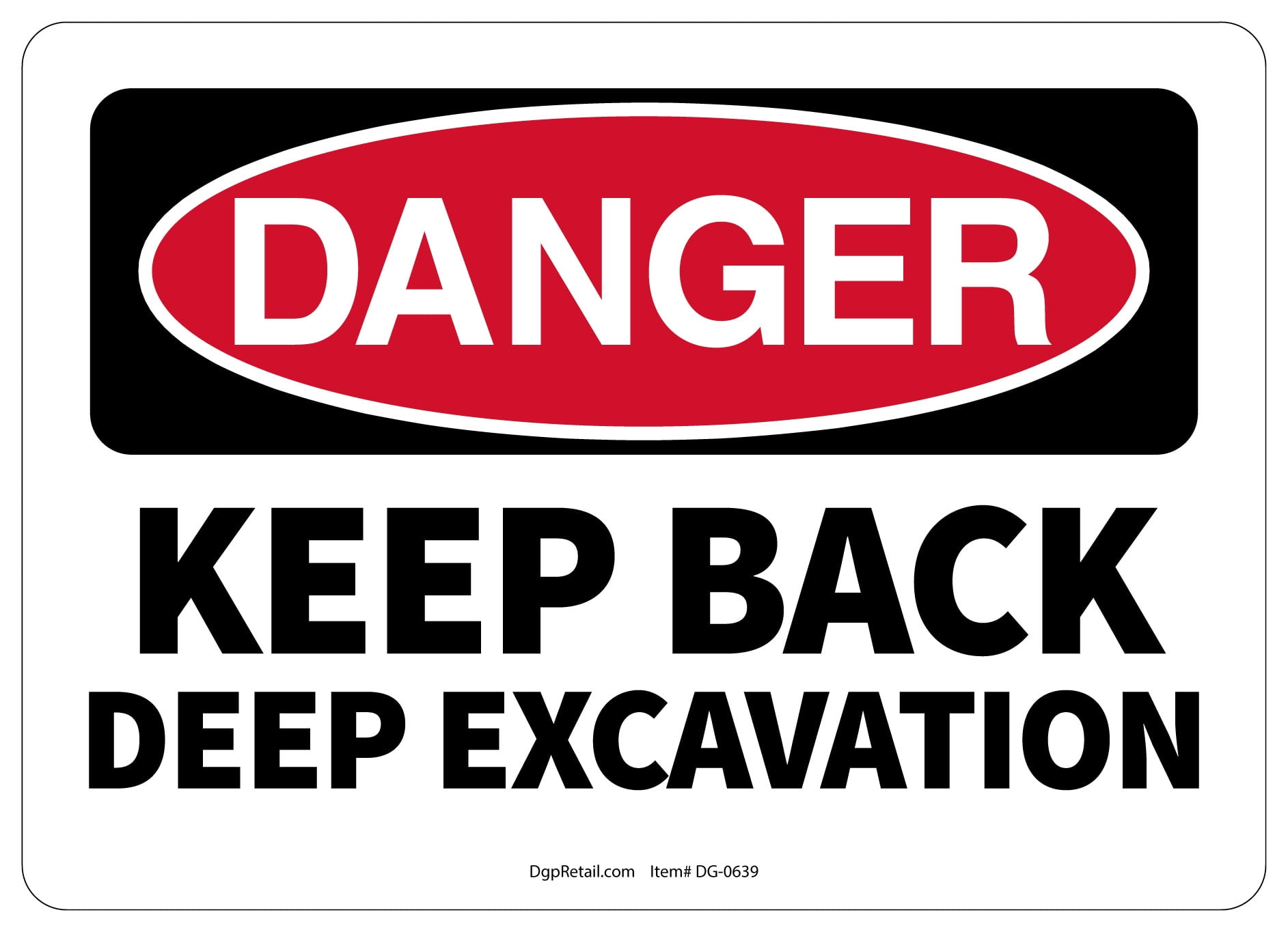 OSHA DANGER SAFETY SIGN KEEP BACK DEEP EXCAVATION