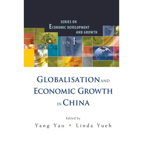 Economic Development and Growth Globalisation & Econ Growth in China(v1), Book 1, (Paperback)
