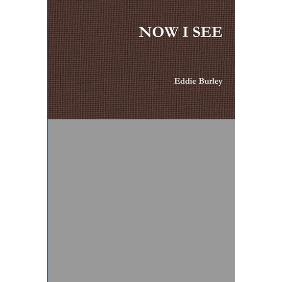 Now I See, (Paperback)