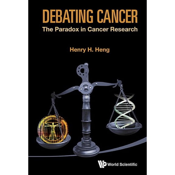 Debating Cancer: The Paradox in Cancer Research, (Hardcover)