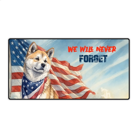 Patriot Akita We Will Never Forget Patriotic Remembrance Day Desk Mat Full Keyboard Mouse Pad Inu Dog Lover Large Mousepad - 12014