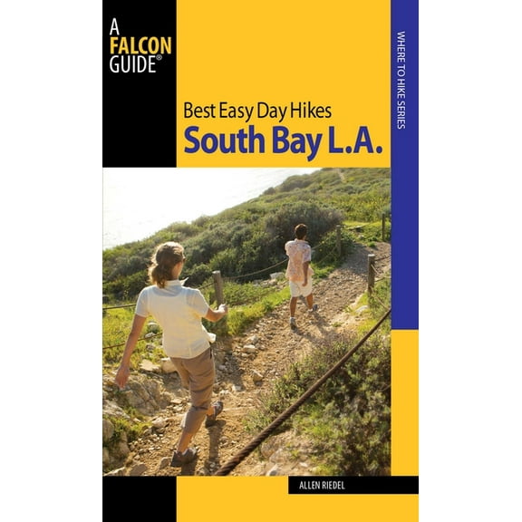 Best Easy Day Hikes Best Easy Day Hikes South Bay L.A., (Paperback)